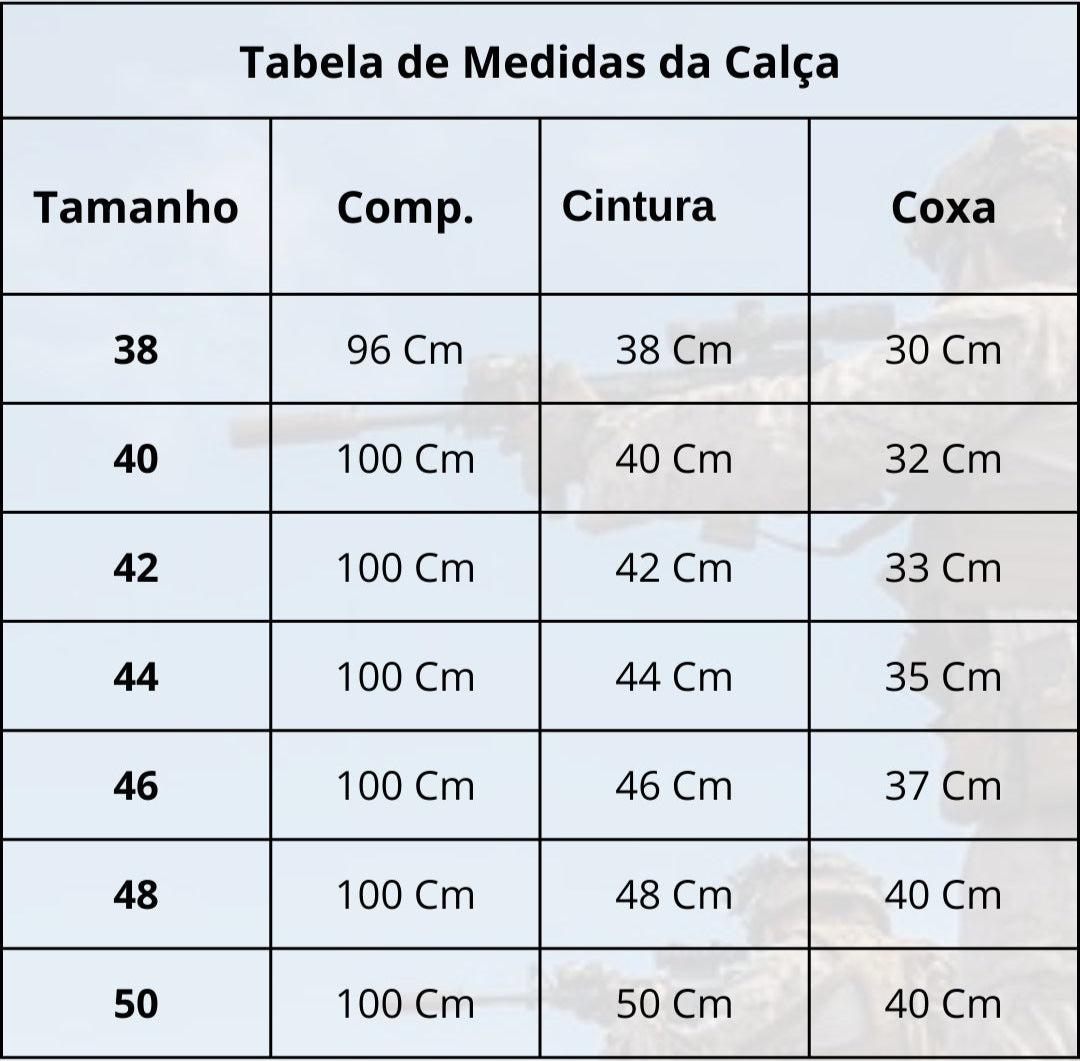 Farda Exercito Brasileiro Arranca Toco® | Novo Fardamento Alta Solidez tabela detalhada de medidas da calça, com informações de comprimento, cintura e coxa